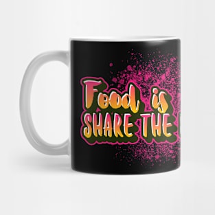 Food is Love Share the Flavor Mug